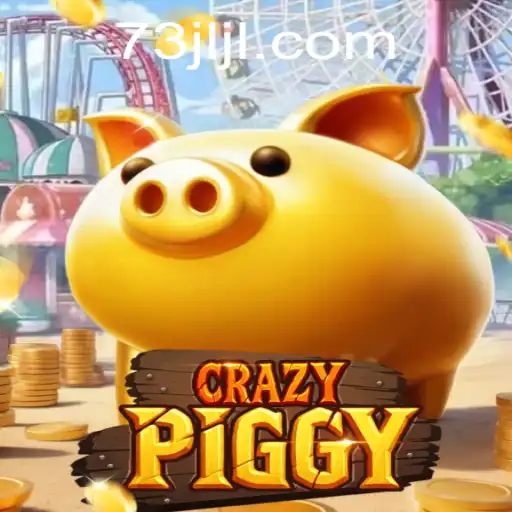 CrazyPiggy: An Adventure into the World of 73JL.COM
