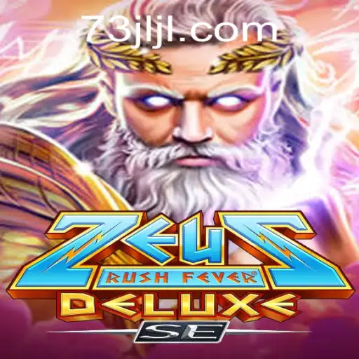Exploring the Exciting World of ZeusRushFeverDeluxeSE and the Gaming Realm of 73JL.COM